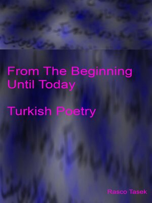 cover image of From the Beginning Until Today Turkish Poetry